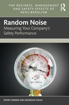 Random Noise : Measuring Your Company's Safety Performance - 9781032012421