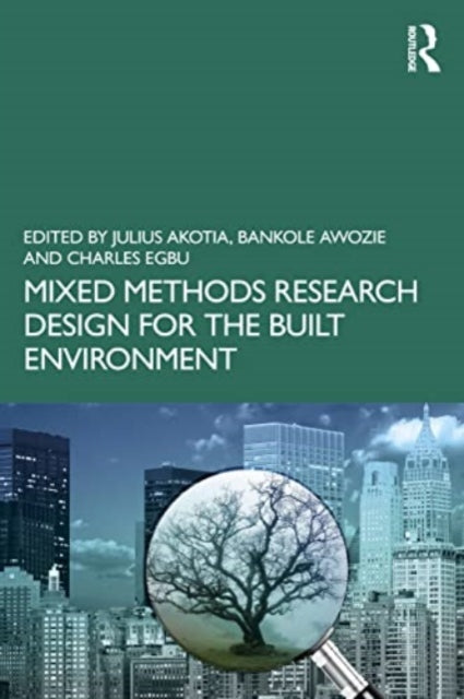 Mixed Methods Research Design for the Built Environment - 9781032065595