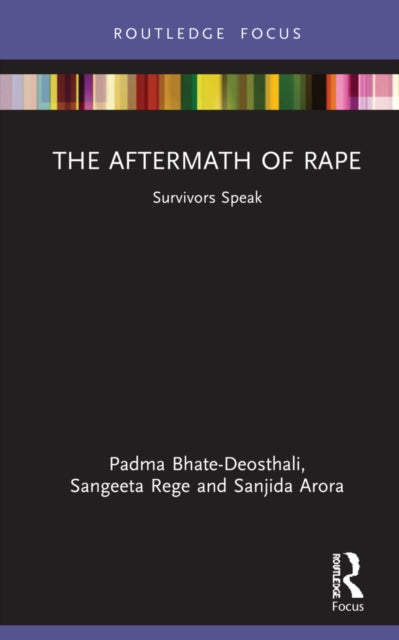 The Aftermath of Rape : Survivors Speak - 9781032151458