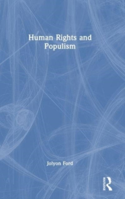 Human Rights and Populism - 9781032317533