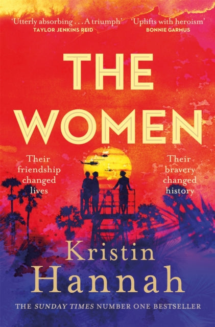 The Women : The Instant Number One Bestseller from the author of The Nightingale - 9781035005697