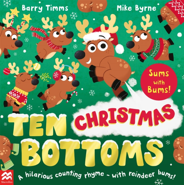 Ten Christmas Bottoms : A hilarious counting rhyme – with reindeer bums! - 9781035022250