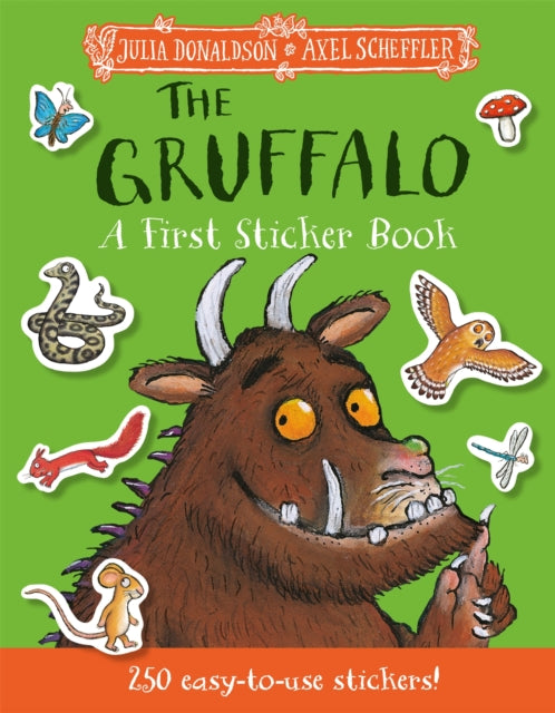 The Gruffalo: A First Sticker Book : over 250 easy-to-use stickers - 9781035028405
