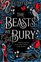 The Beasts We Bury - 9781035041848