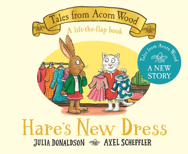 Hare's New Dress : A brand new Tales from Acorn Wood story - 9781035044962
