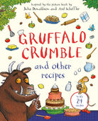 Gruffalo Crumble and Other Recipes : The Gruffalo Cookbook - 9781035050239