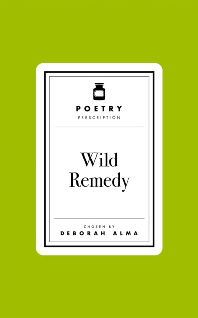 Poetry Prescription: Wild Remedy - 9781035061471