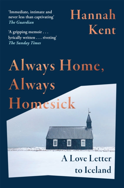 Always Home, Always Homesick : A Love Letter to Iceland