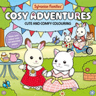 Sylvanian Families Cosy Adventures : Cute and Comfy Colouring for All Ages - 9781035080373