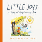 Little Joys : A Happy and Hopeful Colouring Book - 9781035083886