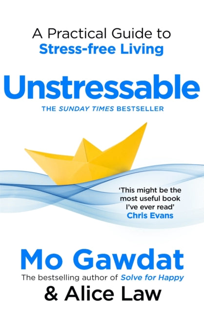Unstressable : A Practical Guide to Stress-Free Living - 9781035085705