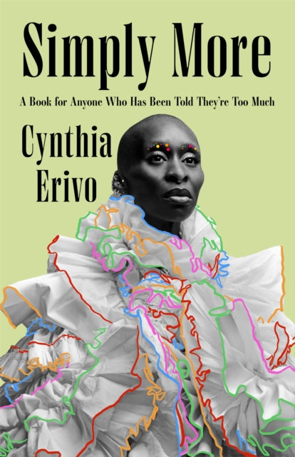 Simply More : A Book for Anyone Who Has Been Told They're Too Much