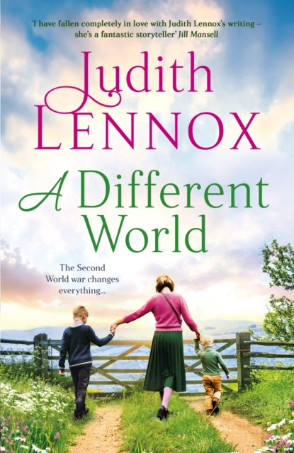 A Different World : A breathtaking novel exploring the highs and lows of family life during the Second World War and beyond - 9781035408818