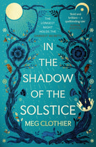 In the Shadow of the Solstice : from the Sunday Times bestselling author of The Book of Eve