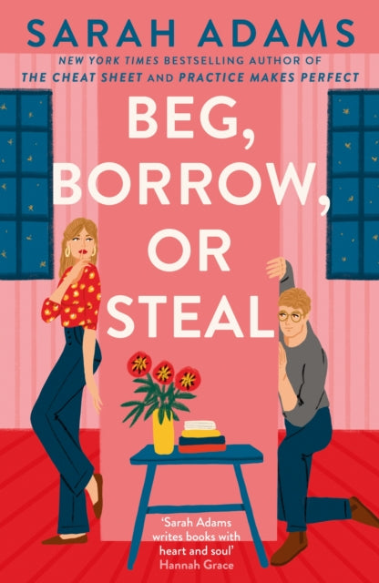 Beg, Borrow, or Steal : The new rivals-to-lovers romance by the author of the TikTok sensation, THE CHEAT SHEET - 9781035409112