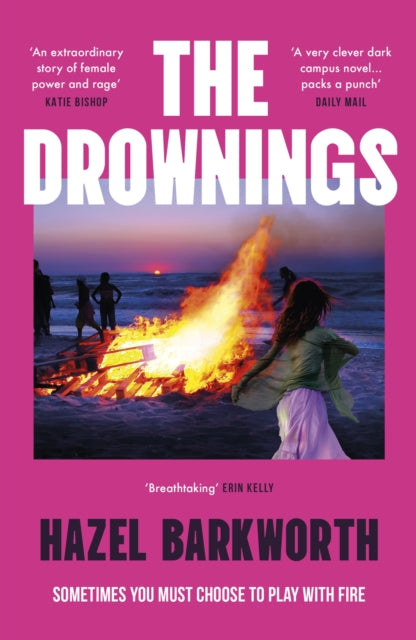 The Drownings : dark rivalries and darker legacies entwine in this addictive and gripping campus novel - 9781035409549