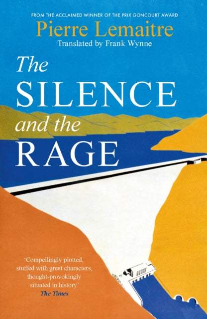 The Silence and the Rage : The epic and compelling second novel in 'The Glorious Years' series - 9781035412655