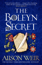 The Boleyn Secret : the spellbinding new Tudor novel by the Sunday Times bestselling author