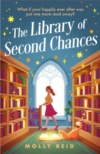 The Library of Second Chances : a heartfelt and bookish cosy fantasy novel set in a small town - for fans of Lucy Jane Wood, Sangu Mandanna and Sarah Beth Durst - 9781035419449