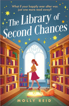 The Library of Second Chances : a heartfelt and bookish cosy fantasy novel set in a small town - for fans of Lucy Jane Wood, Sangu Mandanna and Sarah Beth Durst - 9781035419449