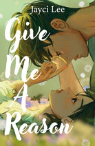 Give Me A Reason : A tender, romantic, Korean retelling of Jane Austen's Persuasion! - 9781035420490