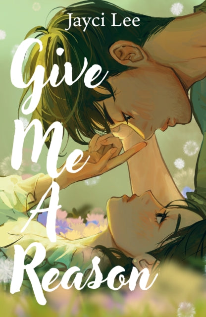 Give Me A Reason : A tender, romantic, Korean retelling of Jane Austen's Persuasion! - 9781035420490