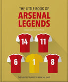 The Little Book of Arsenal Legends - 9781035422883