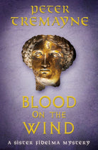 Blood on the Wind : Sister Fidelma Mysteries Book 37