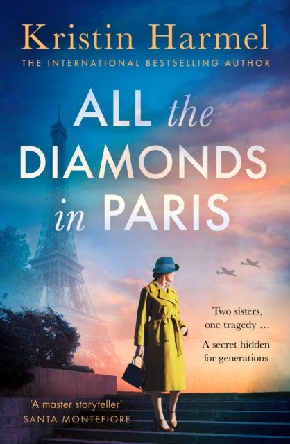 All the Diamonds in Paris : the sweeping new novel from the New York Times bestselling author - 9781035426393