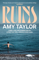 Ruins : The hot summer read 'you'll want to gulp down in one breathless sitting' (Guardian)