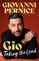 Gio : Taking the Lead: The Sunday Times Bestseller and Must-Read for Strictly Fans