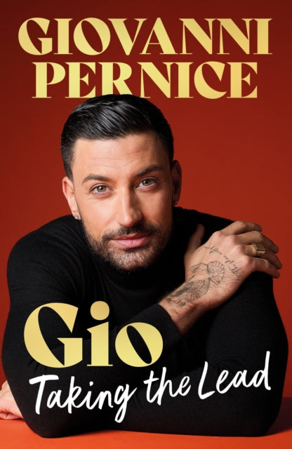 Gio : Taking the Lead: The Sunday Times Bestseller and Must-Read for Strictly Fans
