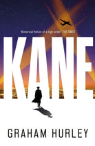 Kane : a gripping WWII spy thriller set in the aftermath of Pearl Harbor - 9781035908271