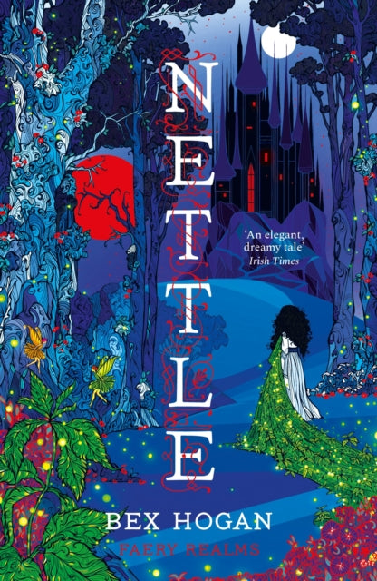 Nettle : Faery Realms series: The darkly enchanting YA fantasy - 9781035909315