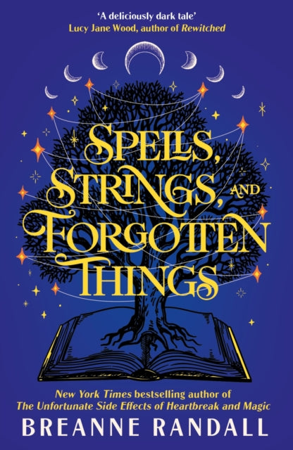 Spells, Strings, and Forgotten Things : A witchy, modern day Pride and Prejudice meets Charmed from New York Times bestselling author - 9781035912209