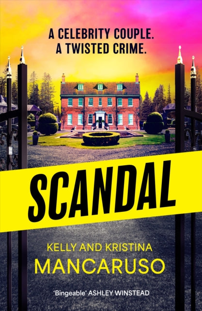 Scandal : the twisty and addictive thriller that will grip you from start to finish, the unmissable follow up to RUMOURED