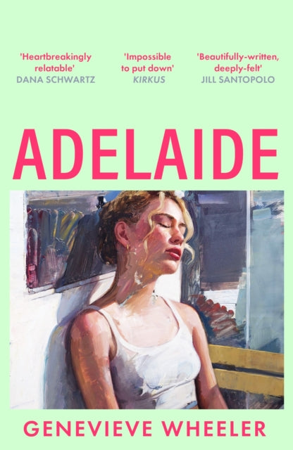 Adelaide : A heartbreakingly relatable debut novel about young love perfect for fans of Normal People - 9781035912742