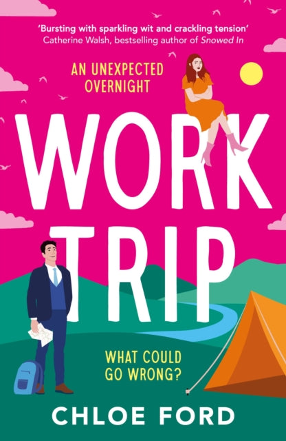 Work Trip : The hilarious must-read workplace, enemies to lovers, forced proximity rom-com, brand new for 2025! - 9781035913213