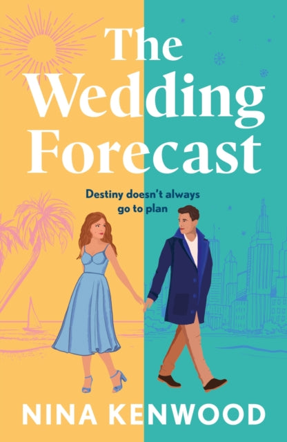 The Wedding Forecast : the sparkling, feel-good romantic comedy of the summer - 9781035914869