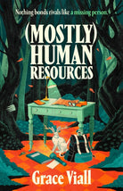 (Mostly) Human Resources : The perfect creepy and cosy summerween read and INSTANT Sunday Times bestseller