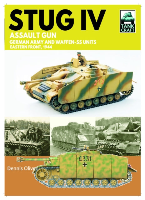 Tank Craft 47 Stug IV Assault Gun German Army and Waffen-SS Units : Eastern Front, 1944-1945