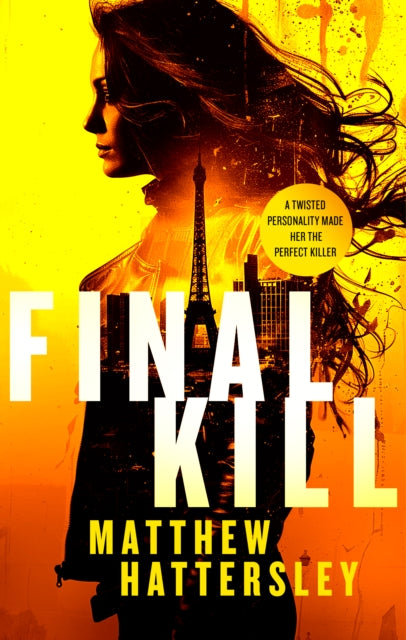 Final Kill : an assassination thriller with an unexpected twist - 9781036700614