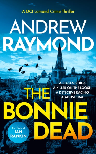 The Bonnie Dead : A Scottish Detective Mystery - 9781036705114