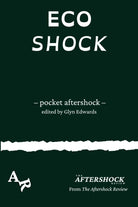 Ecoshock : A Pocket Aftershock from The Aftershock Review