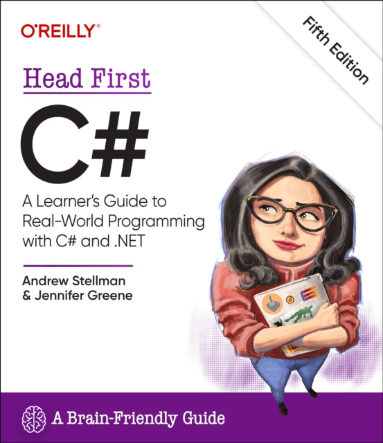 Head First C# : A Learner's Guide to Real-World Programming with C# and .Net - 9781098141783