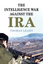 The Intelligence War against the IRA - 9781108720403