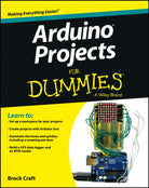 Arduino Projects For Dummies - 9781118551479