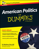 American Politics For Dummies, UK Edition - 9781118920510