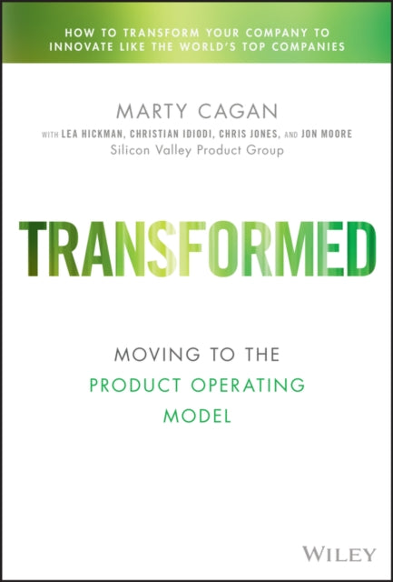 Transformed : Moving to the Product Operating Model - 9781119697336