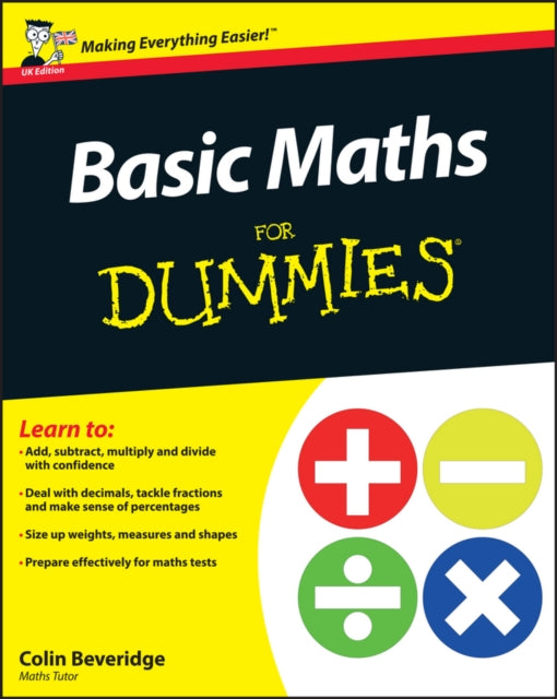 Basic Maths For Dummies, UK Edition - 9781119974529